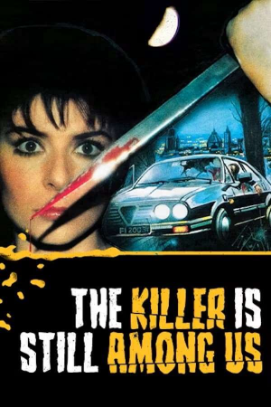 Zzzzz 177254596871650 The Killer Is Still Among Us 0 1000 0 1500 Crop — The Everlasting Horror-Thriller Movies option 357