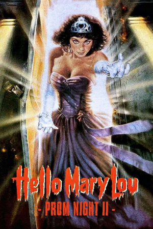 Zzzzz 177254739524943 Hello Mary Lou Prom Night Ii 0 1000 0 1500 Crop — The Everlasting Horror-Thriller Movies option 410