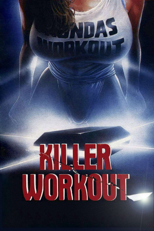Zzzzz 177254739648677 Killer Workout 0 1000 0 1500 Crop — The Everlasting Horror-Thriller Movies option 396