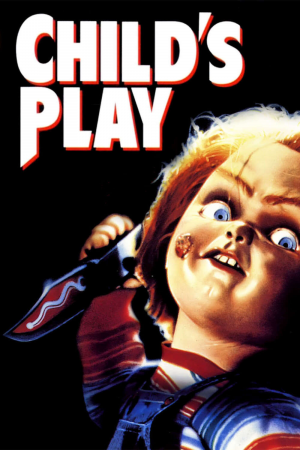 Zzzzz 177255381646087 Child S Play 0 1000 0 1500 Crop — The Everlasting Horror-Thriller Movies option 448