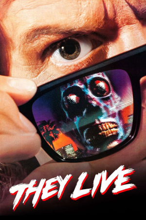Zzzzz 177255381647798 They Live 0 1000 0 1500 Crop — The Everlasting Horror-Thriller Movies option 447