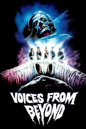 Zzzzz 177255794131676 Voices From Beyond 0 1000 0 1500 Crop — The Everlasting Horror-Thriller Movies option 521