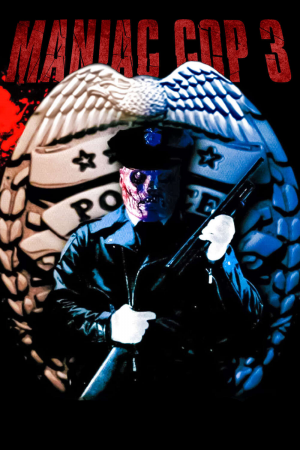Zzzzz 177255828715012 Maniac Cop 3 Badge Of Silence 0 1000 0 1500 Crop — The Everlasting Horror-Thriller Movies option 553