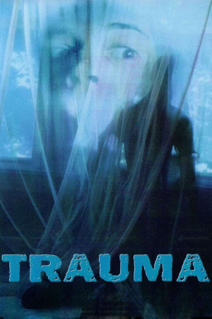Zzzzz 177255880220743 Trauma 0 1000 0 1500 Crop — The Everlasting Horror-Thriller Movies option 558
