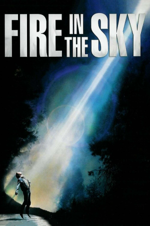 Zzzzz 177255880342235 Fire In The Sky 0 1000 0 1500 Crop — The Everlasting Horror-Thriller Movies option 557