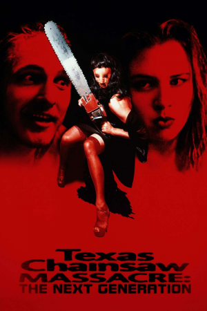 Zzzzz 177255969141398 Texas Chainsaw Massacre The Next Generation 0 1000 0 1500 Crop — The Everlasting Horror-Thriller Movies option 578