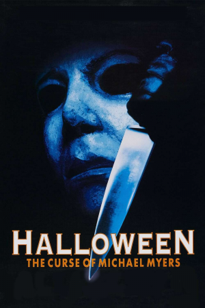 Zzzzz 177256083545714 Halloween The Curse Of Michael Myers 0 1000 0 1500 Crop — The Everlasting Horror-Thriller Movies option 601