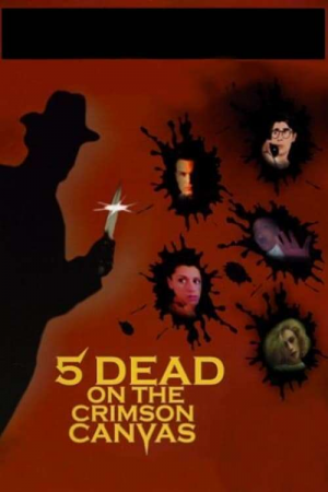 Zzzzz 177256272084546 5 Dead On The Crimson Canvas 0 1000 0 1500 Crop — The Everlasting Horror-Thriller Movies option 618