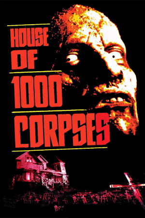 Zzzzz 177269686250162 House Of 1000 Corpses 0 1000 0 1500 Crop — The Everlasting Horror-Thriller Movies option 778