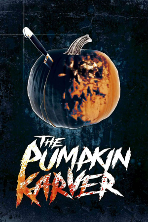 Zzzzz 177271006820167 The Pumpkin Karver 0 1000 0 1500 Crop — The Everlasting Horror-Thriller Movies option 867