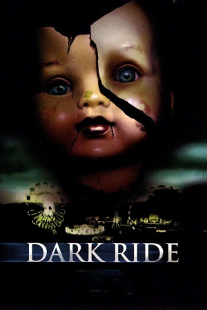 Zzzzz 177271006942388 Dark Ride 0 1000 0 1500 Crop — The Everlasting Horror-Thriller Movies option 862