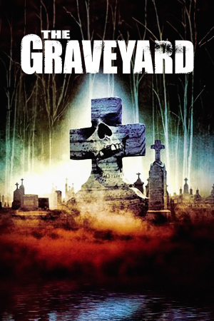Zzzzz 177271007020684 The Graveyard 0 1000 0 1500 Crop — The Everlasting Horror-Thriller Movies option 852