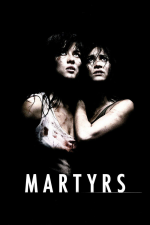Zzzzz 177289724447061 Martyrs 0 1000 0 1500 Crop — The Everlasting Horror-Thriller Movies option 939