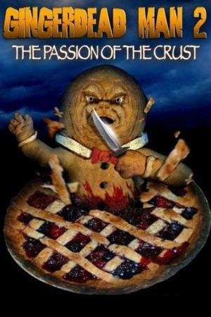 Zzzzz 177289724741372 Gingerdead Man 2 Passion Of The Crust 0 1000 0 1500 Crop — The Everlasting Horror-Thriller Movies option 918