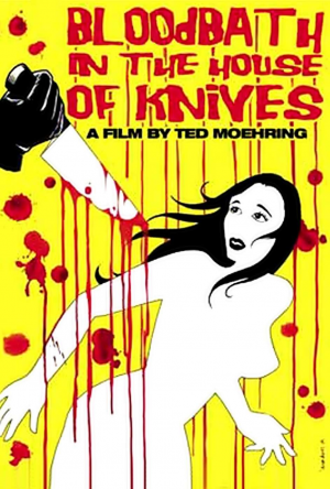Zzzzz 177300241487244 Bloodbath In The House Of Knives 0 1000 0 1500 Crop — The Everlasting Horror-Thriller Movies option 1006