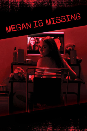 Zzzzz 1773418154megan Is Missing 0 1000 0 1500 Crop — The Everlasting Horror-Thriller Movies option 1016