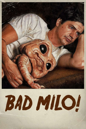 Zzzzz 1773732837126750 Bad Milo 0 1000 0 1500 Crop — The Everlasting Horror-Thriller Movies option 1083