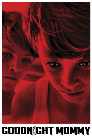 Zzzzz 1774100477209613 Goodnight Mommy 0 1000 0 1500 Crop — The Everlasting Horror-Thriller Movies option 1132