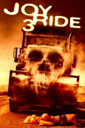 Zzzzz 1774100478182677 Joy Ride 3 0 1000 0 1500 Crop — The Everlasting Horror-Thriller Movies option 1123