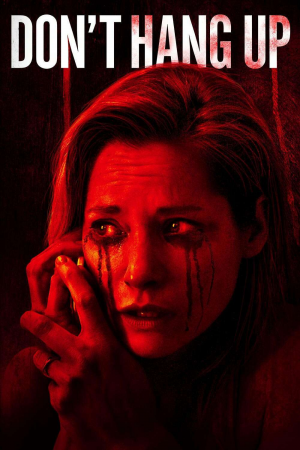 Zzzzz 1774103108310723 Don T Hang Up 0 1000 0 1500 Crop — The Everlasting Horror-Thriller Movies option 1222