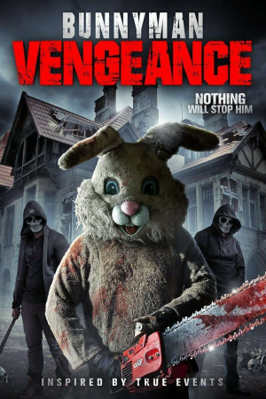 Zzzzz 1774104013413215 Bunnyman Vengeance 0 1000 0 1500 Crop — The Everlasting Horror-Thriller Movies option 1226