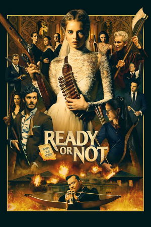 Zzzzz 1774108302495969 Ready Or Not 0 1000 0 1500 Crop — The Everlasting Horror-Thriller Movies option 1289