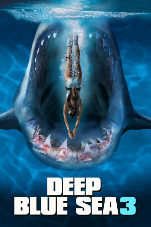 Zzzzz 1774727325626998 Deep Blue Sea 3 0 1000 0 1500 Crop — The Everlasting Horror-Thriller Movies option 1334