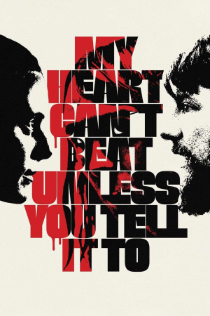 Zzzzz 1774727326614147 My Heart Can T Beat Unless You Tell It To 0 1000 0 1500 Crop — The Everlasting Horror-Thriller Movies option 1328