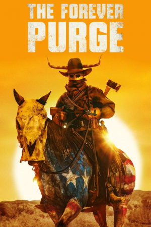 Zzzzz 1774791502529537 The Forever Purge 0 1000 0 1500 Crop — The Everlasting Horror-Thriller Movies option 1360