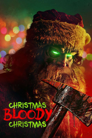 Zzzzz 1774825098918765 Christmas Bloody Christmas 0 1000 0 1500 Crop — The Everlasting Horror-Thriller Movies option 1431