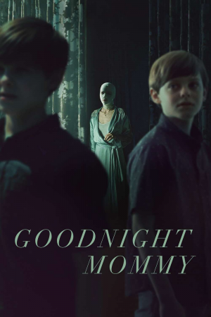 Zzzzz 1774825099731230 Goodnight Mommy 0 1000 0 1500 Crop — The Everlasting Horror-Thriller Movies option 1425