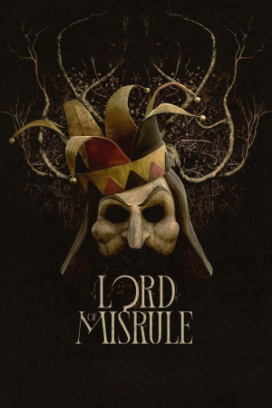 Zzzzz 1774888865768040 Lord Of Misrule 0 1000 0 1500 Crop — The Everlasting Horror-Thriller Movies option 1484
