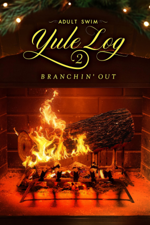 Zzzzz 17748900401281212 Adult Swim Yule Log 2 Branchin Out 0 1000 0 1500 Crop — The Everlasting Horror-Thriller Movies option 1523