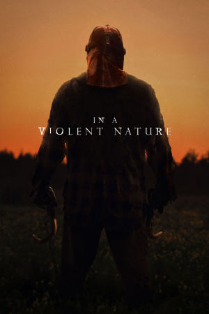 Zzzzz 17748900451098322 In A Violent Nature 0 1000 0 1500 Crop — The Everlasting Horror-Thriller Movies option 1489