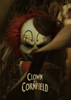 Zzzzz 1774891238636637 Clown In A Cornfield 0 1000 0 1500 Crop — The Everlasting Horror-Thriller Movies option 1534