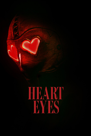 Zzzzz 17748912391184651 Heart Eyes 0 1000 0 1500 Crop — The Everlasting Horror-Thriller Movies option 1529