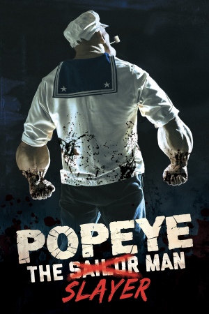 Zzzzz 17748912391272992 Popeye The Slayer Man 0 1000 0 1500 Crop — The Everlasting Horror-Thriller Movies option 1525
