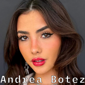 Andreabotez — Female Streamers 2024 option 6