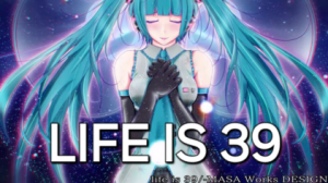Lifeis39 — All MASA WORKS DESIGN songs option 49