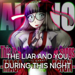 The Liar And You This Night — All MASA WORKS DESIGN songs option 90