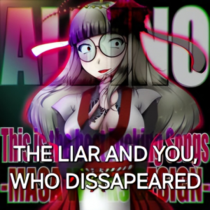 The Liar And You Who Dissapeared — All MASA WORKS DESIGN songs option 91