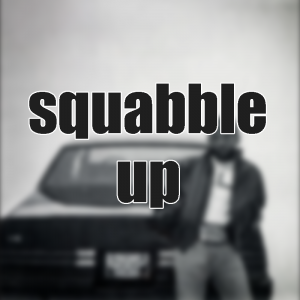 02 Squabble Up — Kendrick Lamar GNX Songs option 2