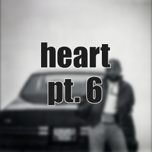 10 Heart Pt 6 — Kendrick Lamar GNX Songs option 10