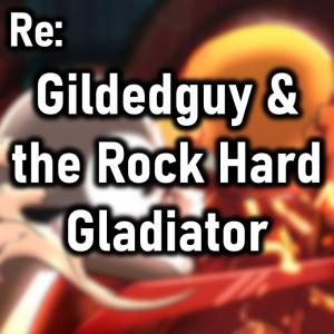 Zzzzz 1770350605gildedguy And The Rock Hard Gladiator — Cryo's 2026 Media option 75