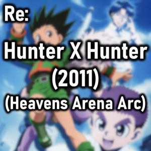 Zzzzz 1772052297hunter X Hunter 2011 Heavens Arena Arc — Cryo's 2026 Media option 97