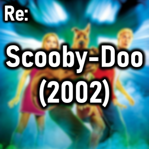 Zzzzz 1772407768scooby Doo 2002 — Cryo's 2026 Media option 101