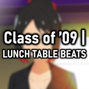 Zzzzz 1773784575class Of 09 Lunch Table Beats — Cryo's 2026 Media option 118