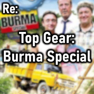 Zzzzz 1774469576top Gear Burma Special — Cryo's 2026 Media option 132