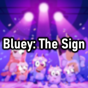 Zzzzz 1774733165bluey The Sign — Cryo's 2026 Media option 141
