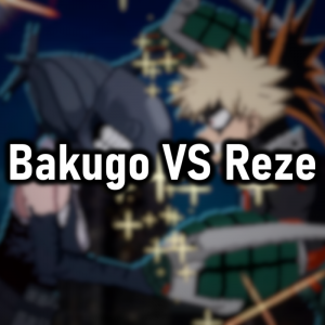 Zzzzz 1775421058bakugo Vs Reze — Cryo's 2026 Media option 152
